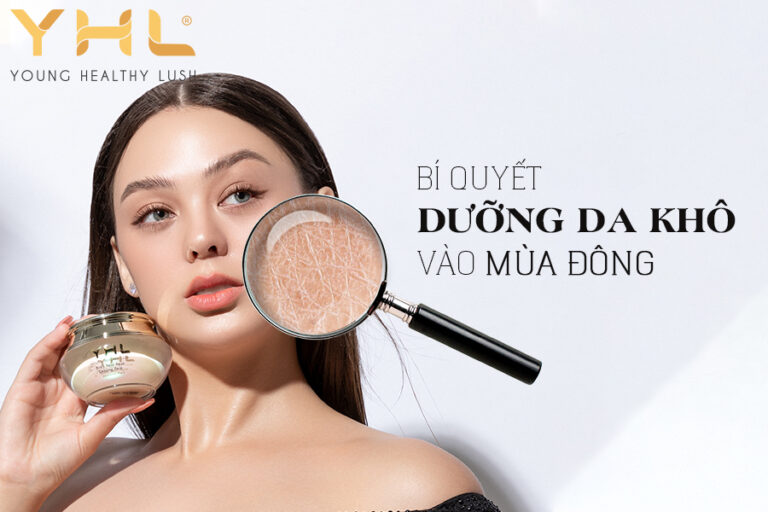 Chăm sóc da khô vào mùa đông: Bí quyết tỏa sáng ngay trong mùa hành khô